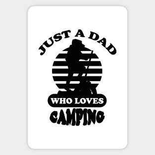 just a dad who loves camping Sticker